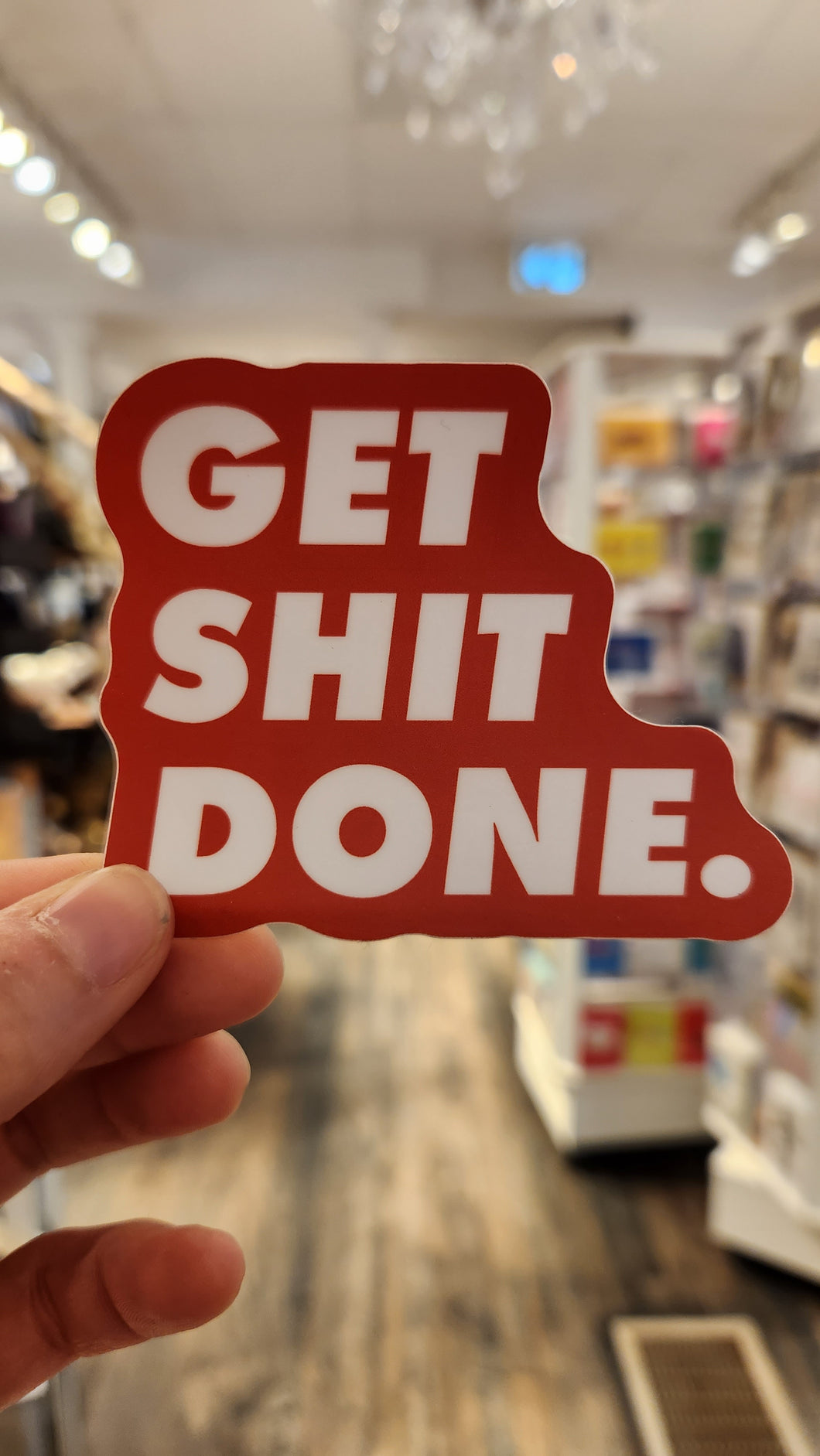 Stickers Get Shit Done